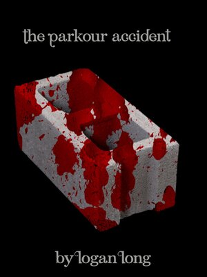 cover image of The Parkour Accident
